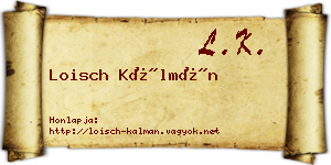 Loisch Kálmán névjegykártya